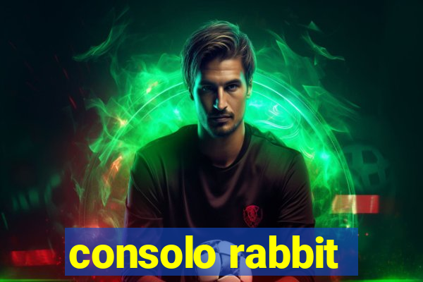 consolo rabbit